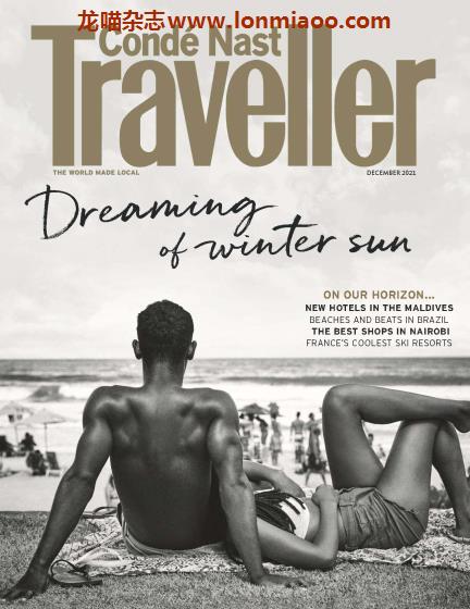 [英国版]Conde Nast Traveller 康德纳斯特旅游者 2021年12月刊